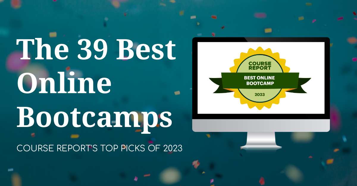 The 39 Best Online Bootcamps of 2023 Course Report